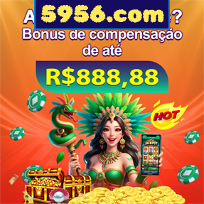 5956.com Indique amigos para receber um bônus